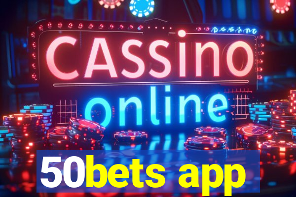 50bets app